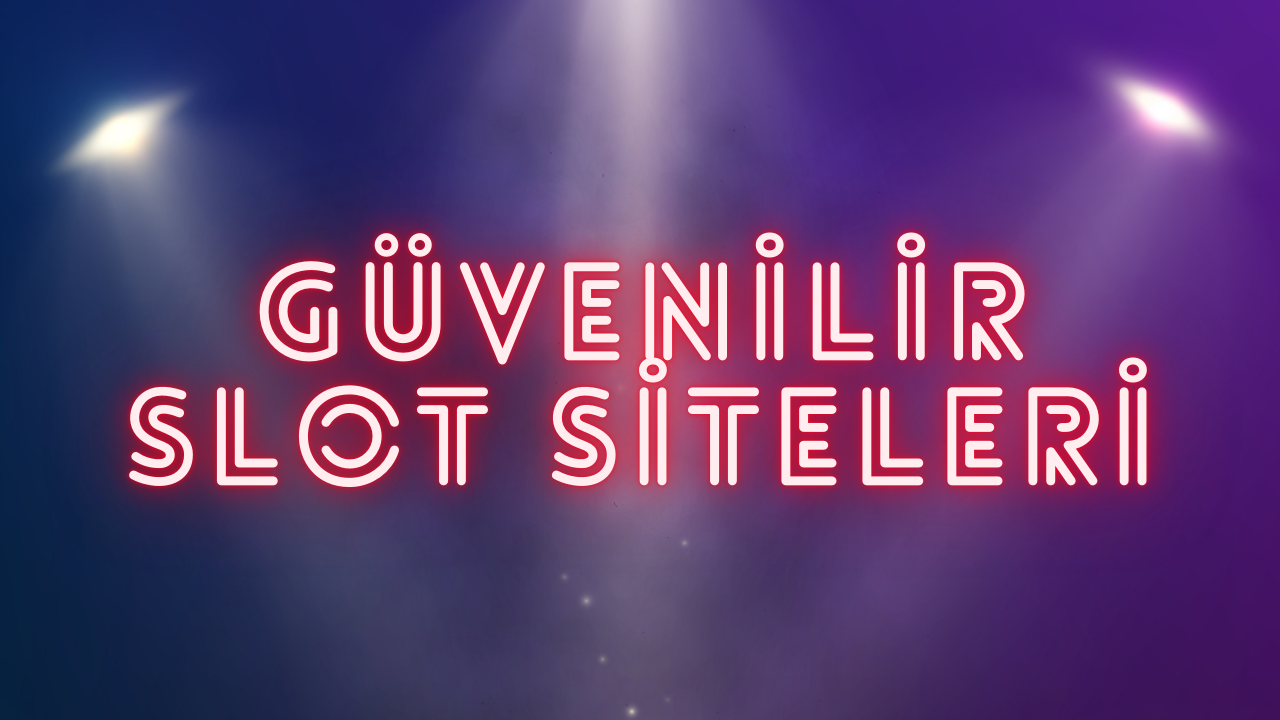 Güncel Slot Siteleri En İyi ve Güvenilir Siteler