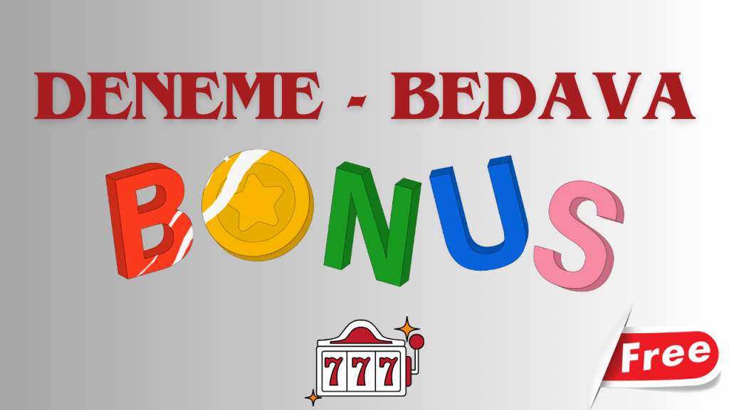 Deneme Bonusu Veren Slot Siteleri